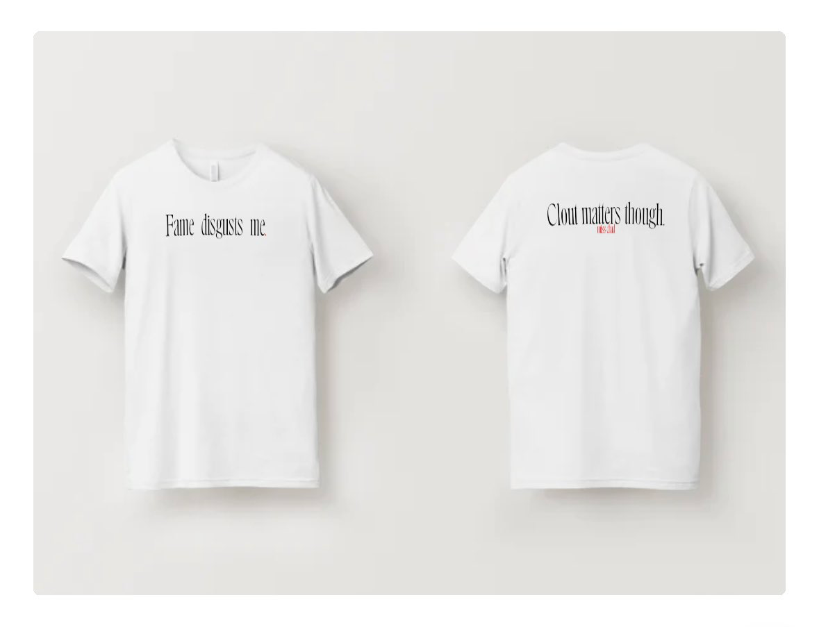 CLOUT MATTERS SHIRT